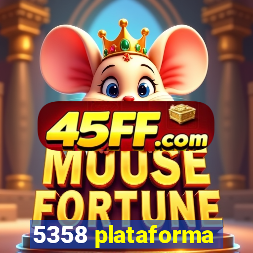 5358 plataforma